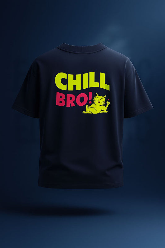 Chill Bro Oversized T-Shirt